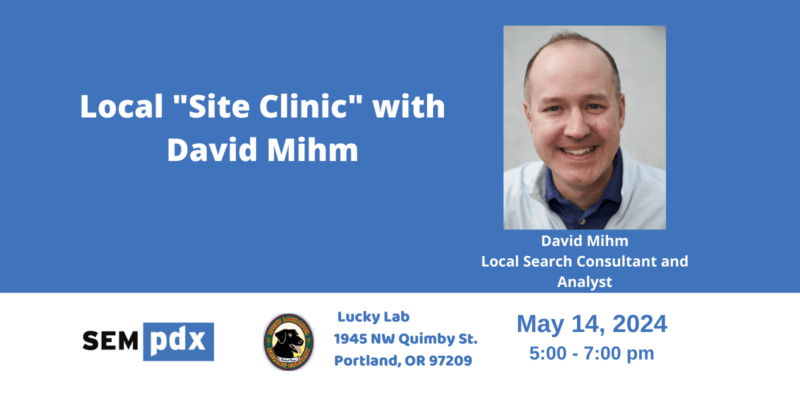 Local Site Clinic w/ David Mihm